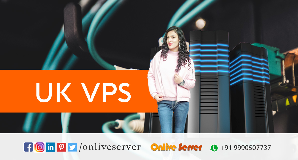 Here’s the Checklist When Looking for UK VPS Hosting