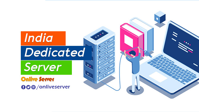 India Dedicated Server Is Bound To Make An Impact In Your Business